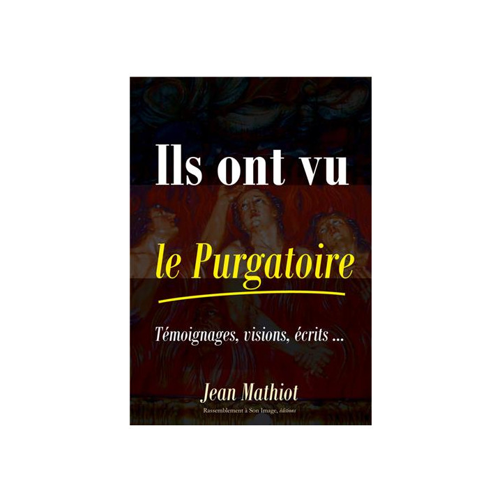 Ils ont vu le Purgatoire
