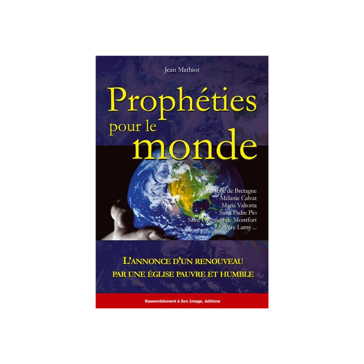 Prophéties pour le Monde