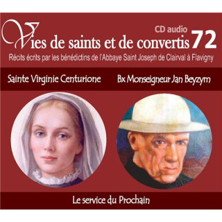 Vies de saints et de convertis 72 - Sainte Virginie Centurione - Bienheureux Mon