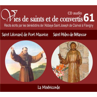 Vies de saints et de convertis 61 - Saint Léonard de Port Maurice - Saint Pédro