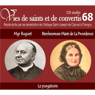 Vies de saints et de convertis 68 - Monseigneur Buguet - Bienheureuse Marie de l