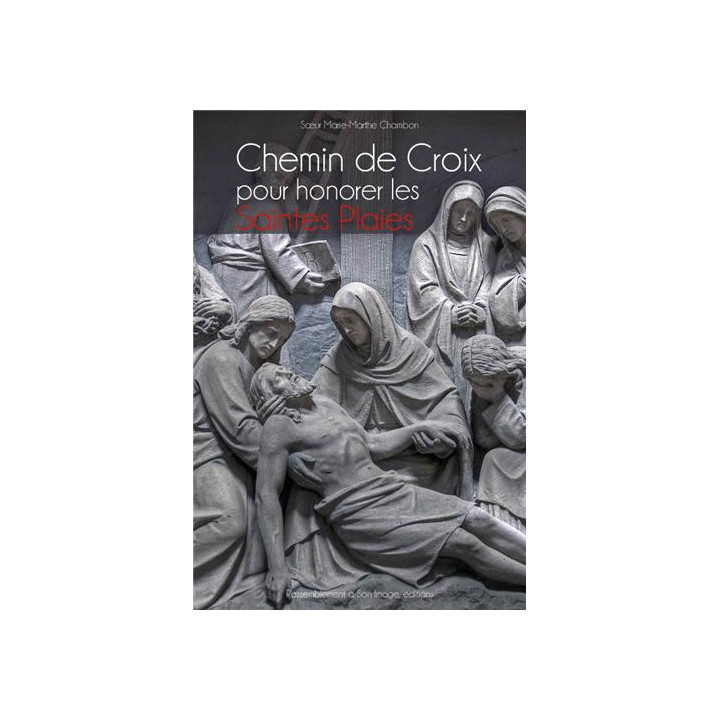 Chemin de Croix pour honorer les Saintes Plaies de Jésus