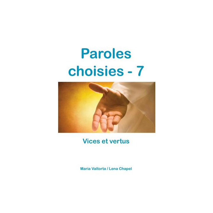 Paroles choisies 7 - Vices et vertus