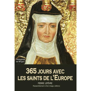 365 jours avec les saints de l'Europe