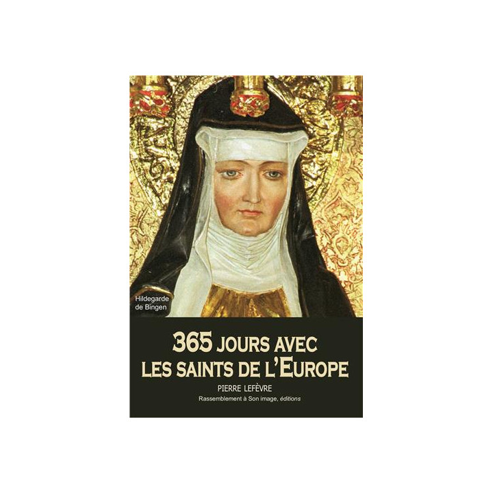 365 jours avec les saints de l'Europe