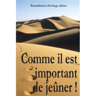 Comme il est important de jeûner !
