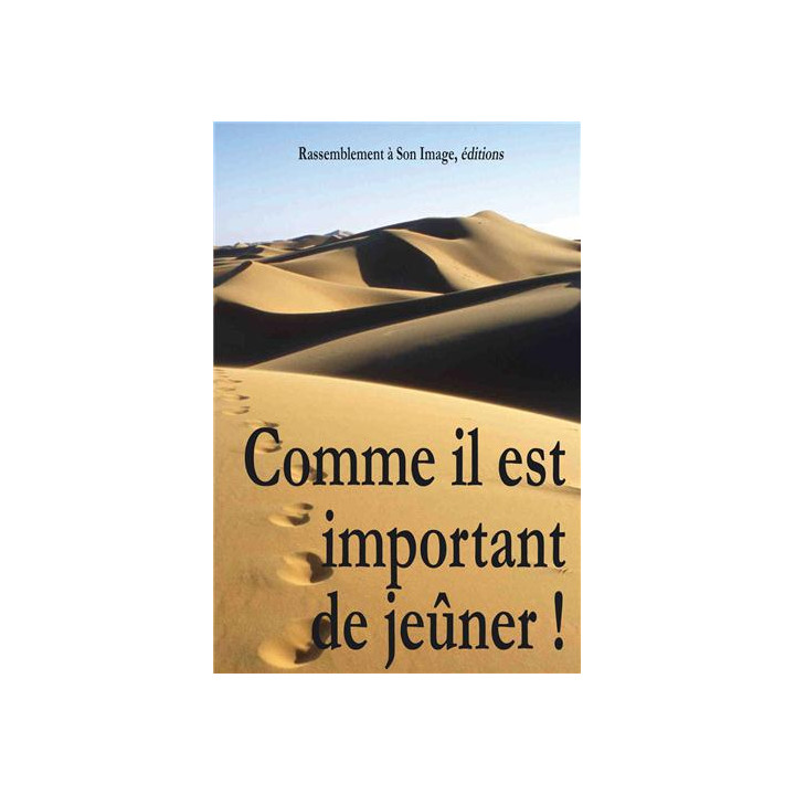 Comme il est important de jeûner !