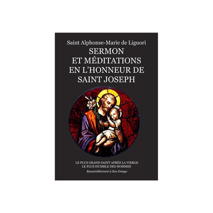 Sermon et Méditations en l'honneur de Saint Joseph (Saint Alphonse-Marie de Ligu