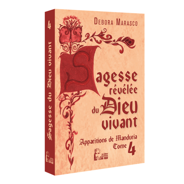 La Sagesse révélée du Dieu vivant - Tome  4