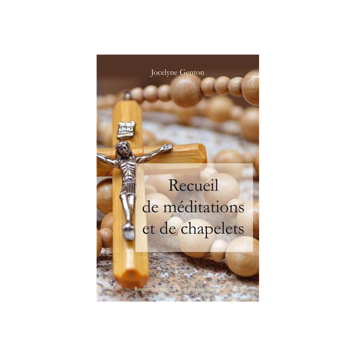 Recueil de méditations et de chapelets