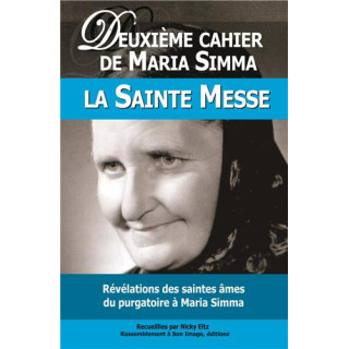 Deuxième Cahier de Maria Simma : la sainte Messe