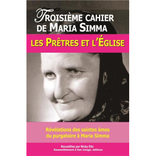 Troisième Cahier de Maria Simma : les prêtres et l'Eglise
