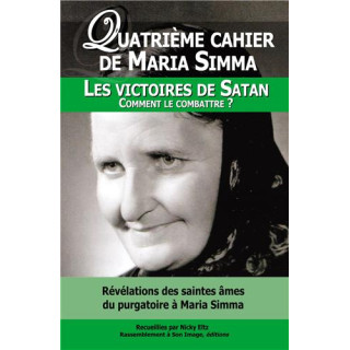 Quatrième Cahier de Maria Simma : les victoires de Satan