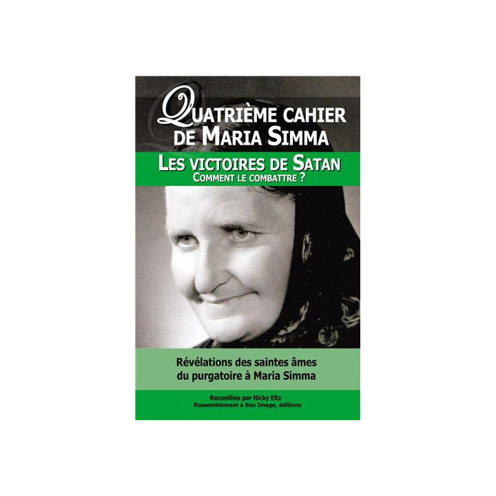 Quatrième Cahier de Maria Simma : les victoires de Satan