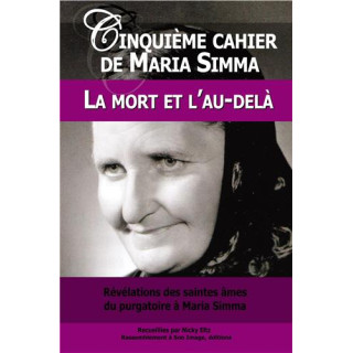 Cinquième Cahier de Maria Simma : la mort et l'au-delà