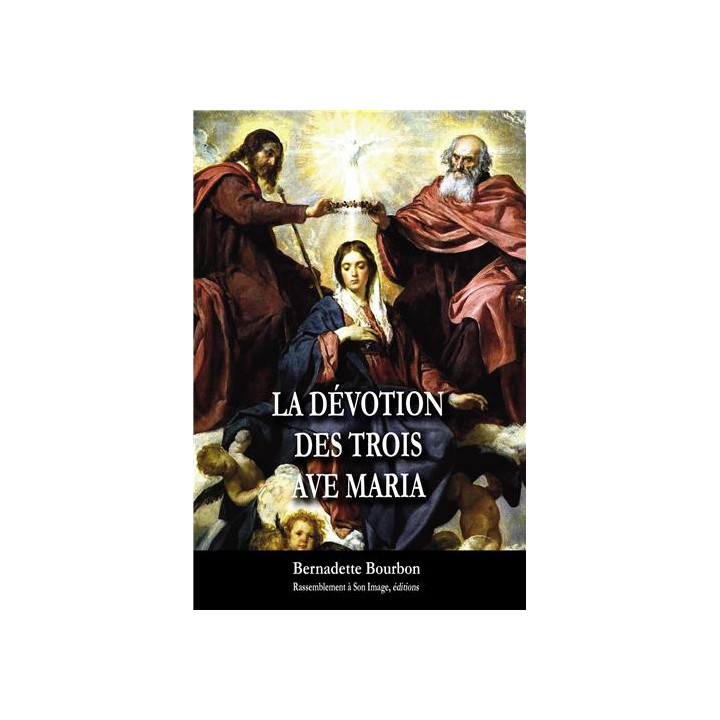La dévotion des trois Ave Maria