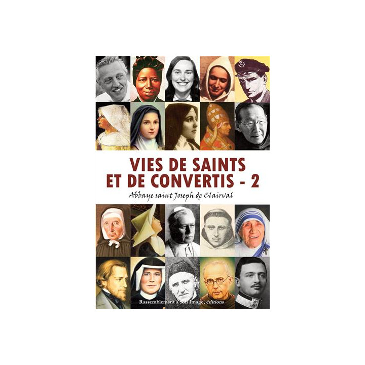 Vies de saints et de convertis - Tome  2