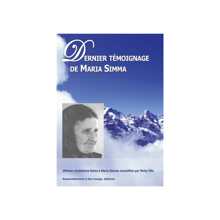 Derniers témoignages de Maria Simma