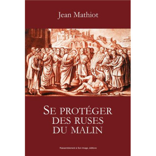 Se protéger des ruses du Malin