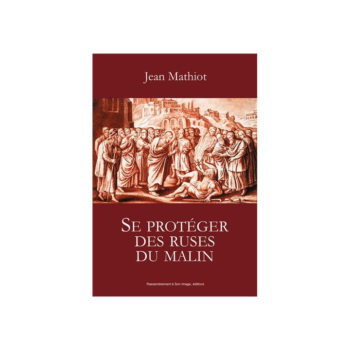Se protéger des ruses du Malin