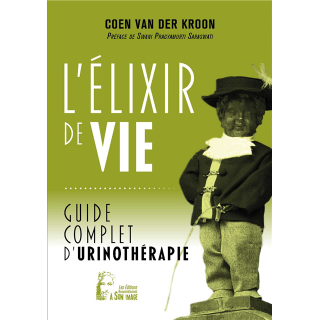 L'élixir de vie - Guide complet d'urinothérapie