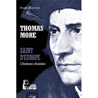 Thomas More - Saint d'Europe - Citations choisies