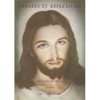 Pensées et réflexions - Tome  1