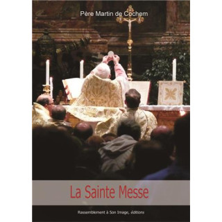 La Sainte Messe (Père De Cochem)