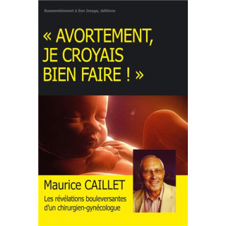 Avortement, je croyais bien faire !