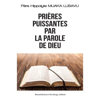 Prières puissantes par la Parole de Dieu