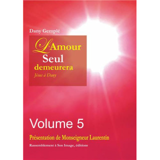 L'amour seul demeurera - Tome  5