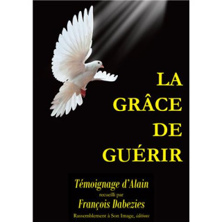 La grâce de guérir