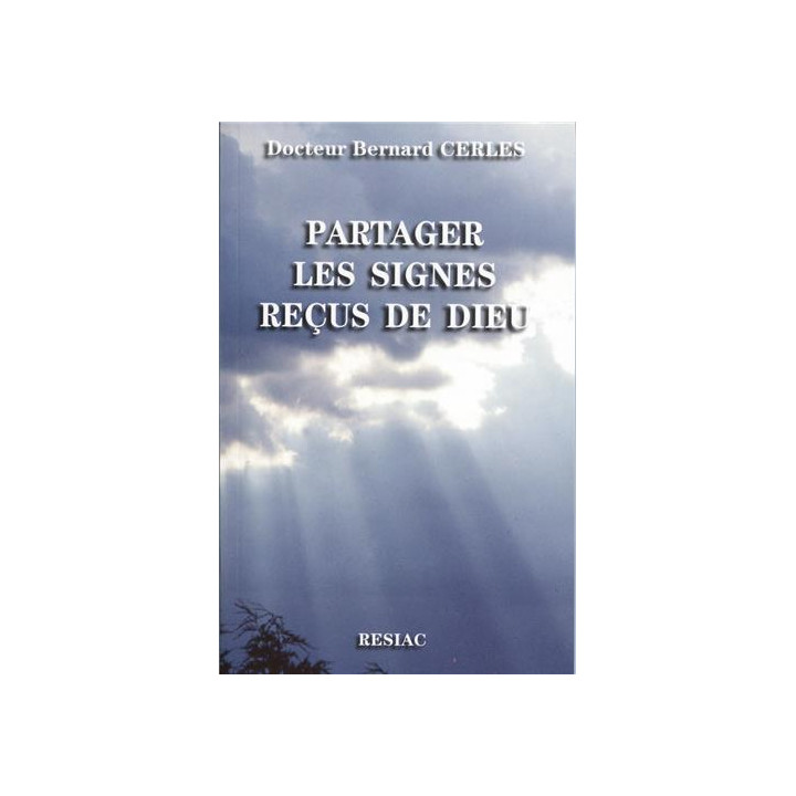 Partager les signes reçus de Dieu