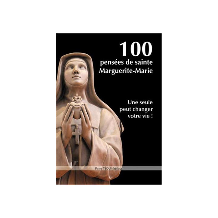 100 pensées de sainte Marguerite-Marie