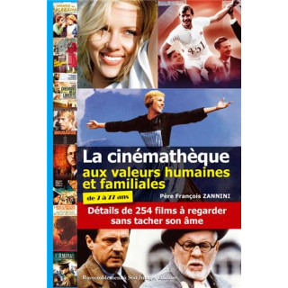 La cinémathèque aux valeurs humaines et familiales
