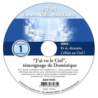 J'ai vu le ciel ! (témoignage de Dominique)