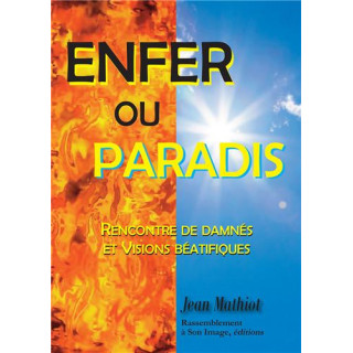 Enfer ou Paradis?