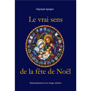 Le vrai sens de la fête de Noël