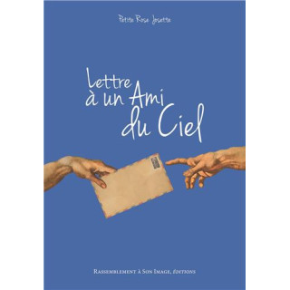 Lettre à un Ami du Ciel