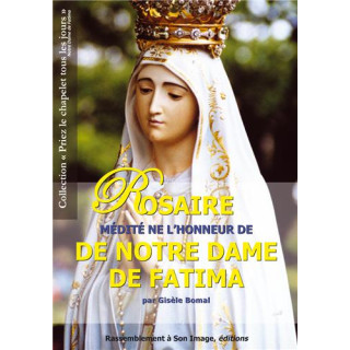 Le Rosaire médité en l'honneur de Notre-Dame de Fatima - Lot de 3 livrets