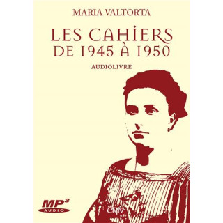 Les cahiers de 1945 à 1950 de Maria Valtorta - livre audio