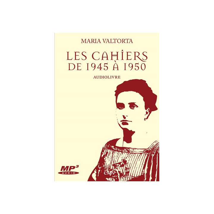 Les cahiers de 1945 à 1950 de Maria Valtorta - livre audio