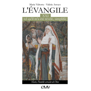 L'Evangile tel qu'il m'a été révélé simplifié, tome 21 - Marie, l'humble servant