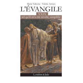 L'Evangile tel qu'il m'a été révélé simplifié - Tome 29 - La Trahison de Judas