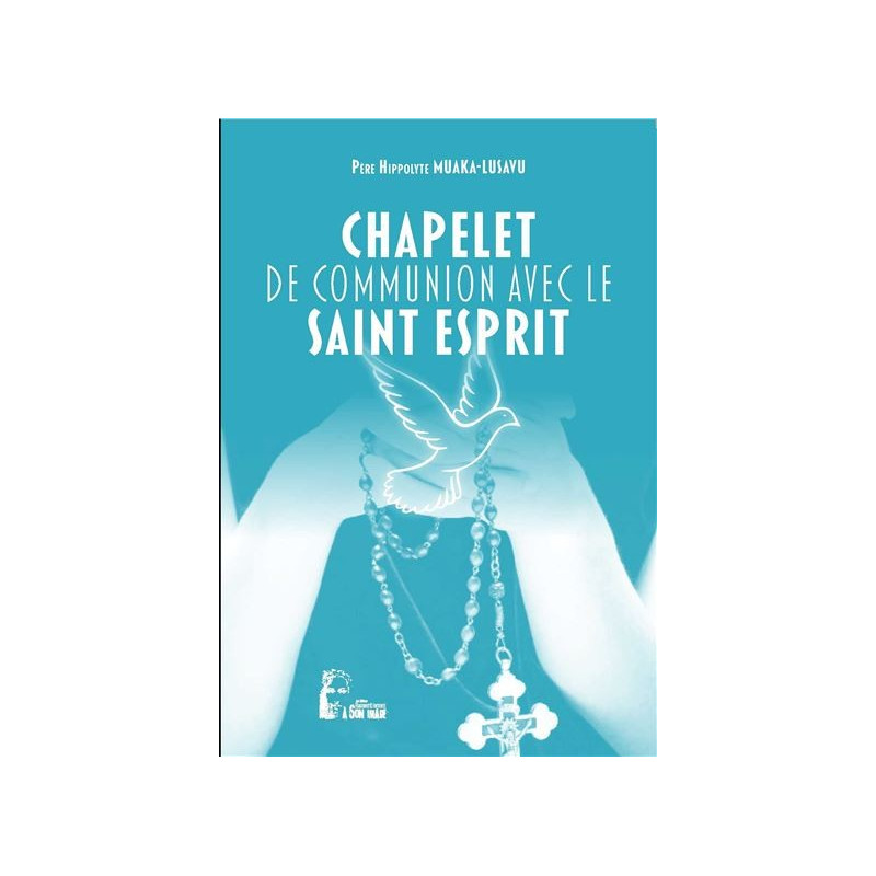 Chapelet de communion avec le Saint Esprit