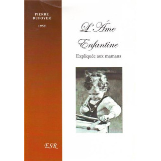 L'âme enfantine expliquée aux mamans