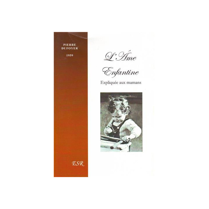 L'âme enfantine expliquée aux mamans