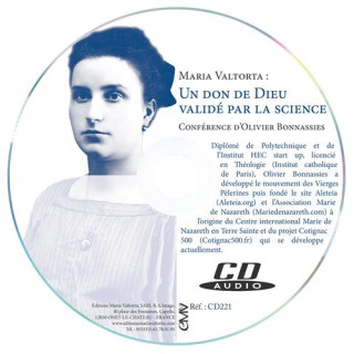 Maria Valtorta : un don de Dieu validé par la science - conférence de l'associa