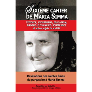Sixième Cahier de Maria Simma : divorce, avortement, éducation, drogue, euthanas