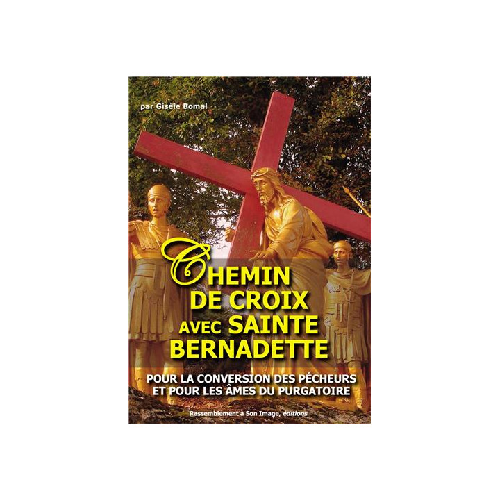 Chemin de Croix avec sainte Bernadette